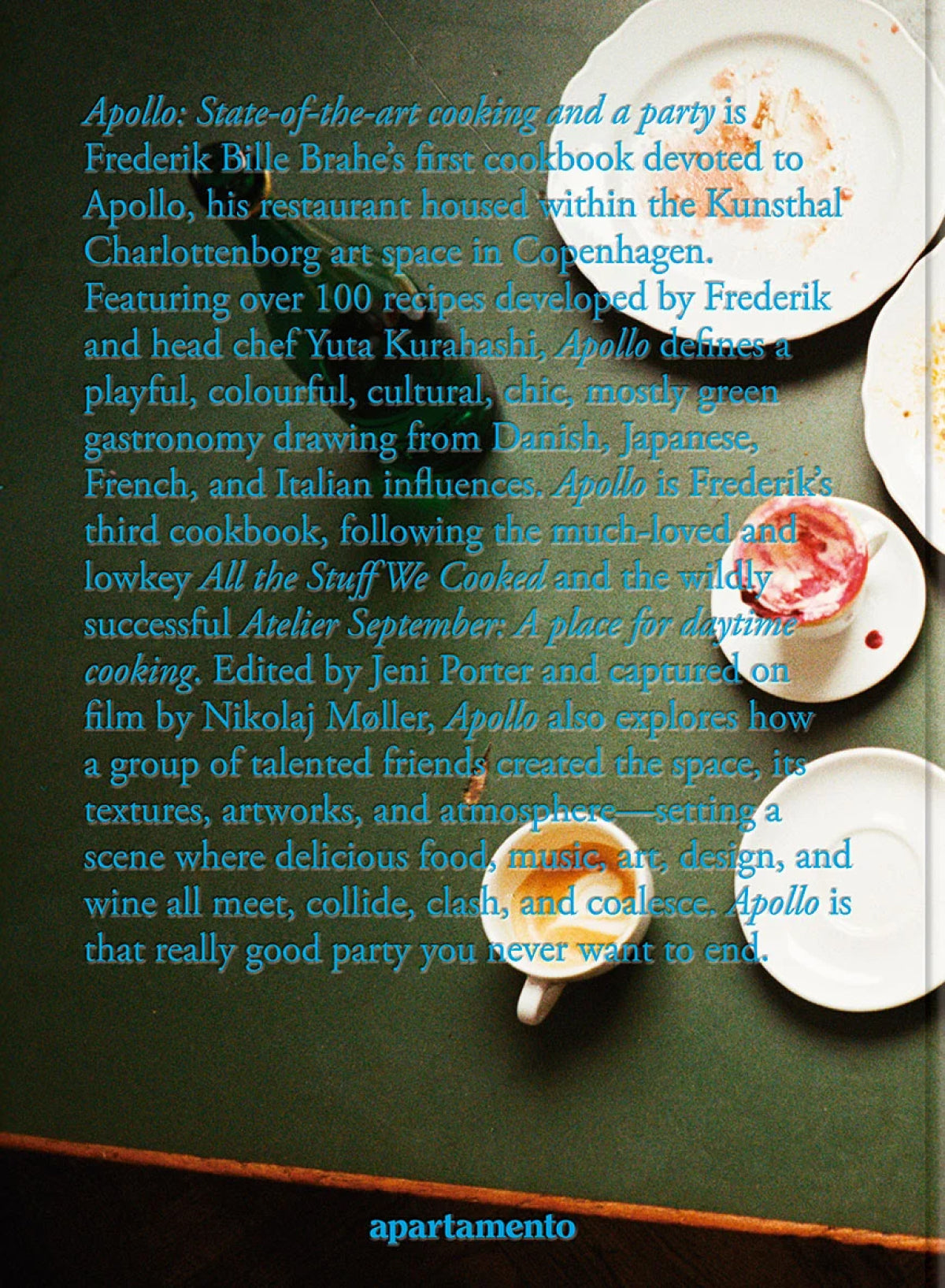 Apollo: State-of-the-art cooking and a party, Frederik Bille Brahe - Apartamento